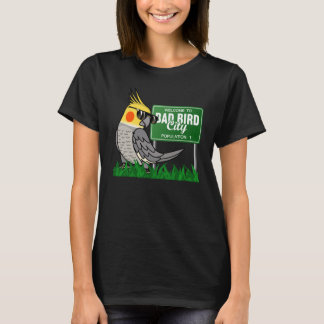 Camiseta Welcome To Bad Bird City I Cockatiel