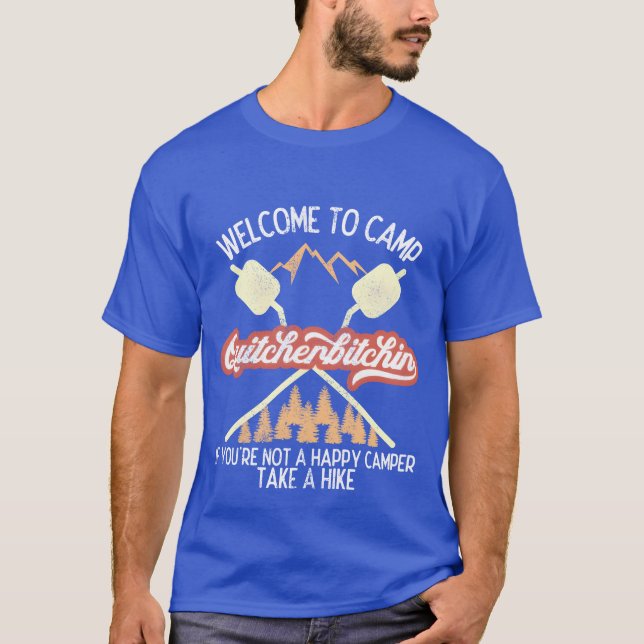 Camiseta Welcome to Camp Quitcherbitchin Hiking Camping (Anverso)