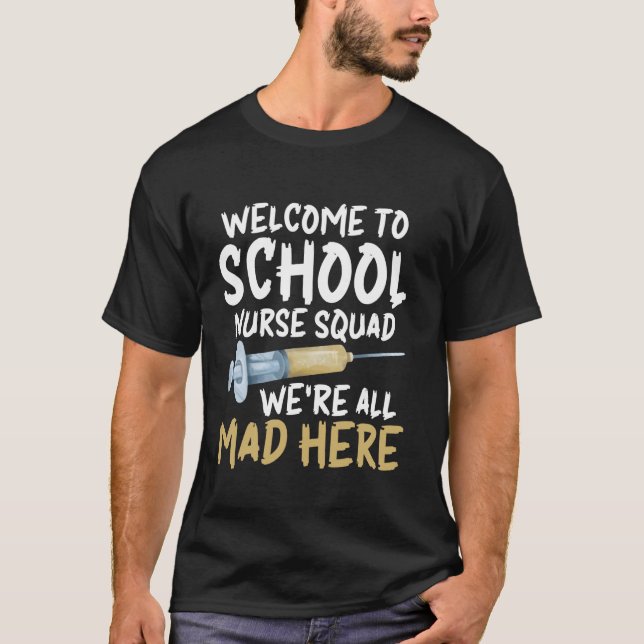 Camiseta Welcome To School Nurse Squad (Anverso)