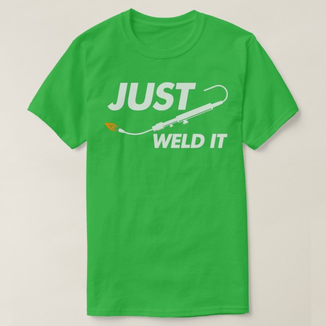Camiseta Welder Cita Welder Diseño Gracioso Sólo Lo Soltó (Diseño del anverso)