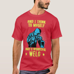 Camiseta Welder Funny Cita Soldando Trabajo De Amor