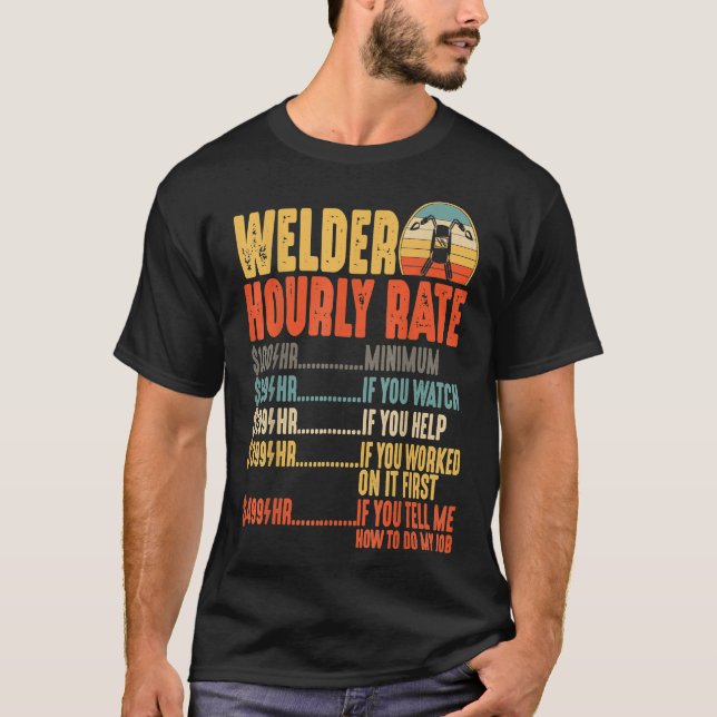 Camiseta Welder Hourly Rate Funny Welft Retr (Anverso)