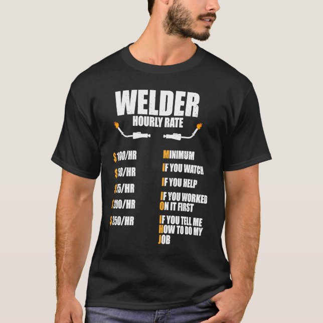 Camiseta Welder Hourly Rate  Welding Worker Metalworker (Anverso)