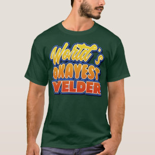 Camiseta Welder Perfect presente para la madre papá amigo