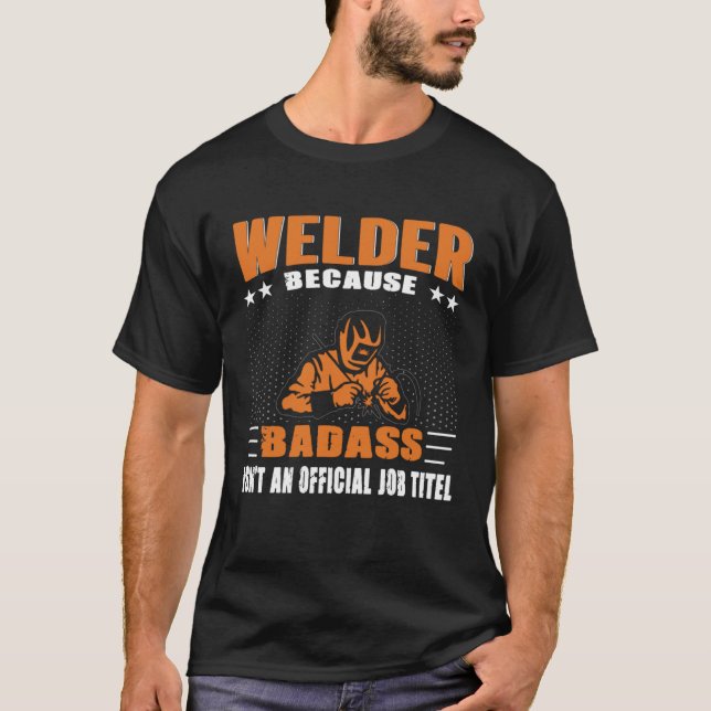 Camiseta Welder Saying Welding Husband Mechanic Dad Worker (Anverso)