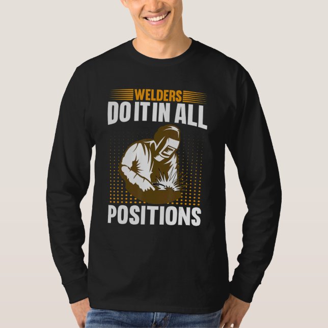 Camiseta Welders Do In All Positions Welder (Anverso)