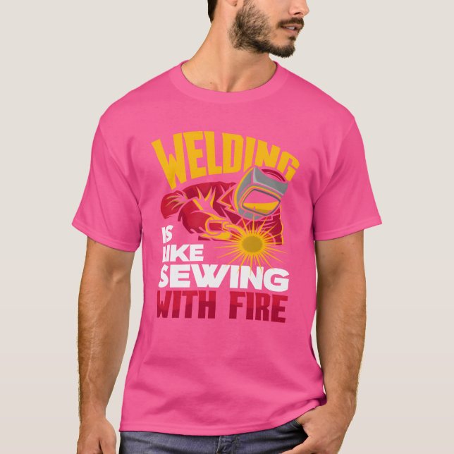 Camiseta Welding Is Like Sewing With Fire girl (Anverso)