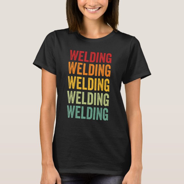 Camiseta Welding Welding Hobbyist Rainbow Design (Anverso)