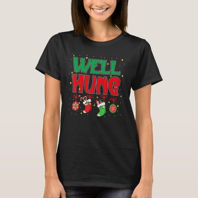 Camiseta Well Hung Christmas  Christmas stocking  Men Women (Anverso)