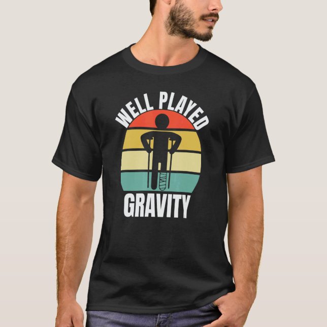 Camiseta Well Played Gravity  Leg Fracture (Anverso)