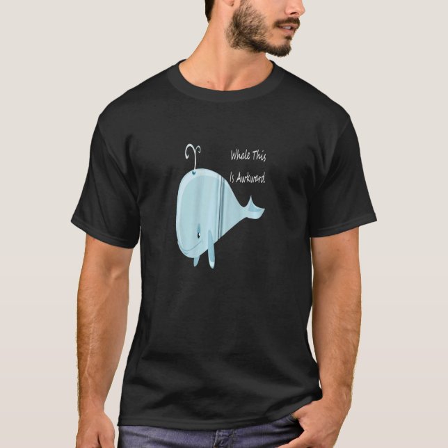 Camiseta Well This Is Awkward  Whale This Is Awkward Zip Ho (Anverso)