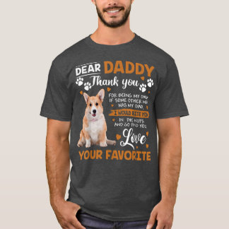 Camiseta Welsh Corgi Dog Dear Daddy Thank You For Being My 