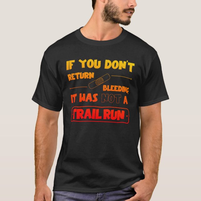 Camiseta Wenn du nicht blutend zurück kommst, Trail run (Anverso)