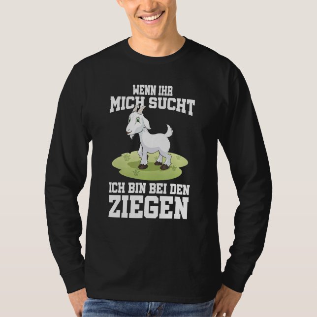 Camiseta Wenn Ihr Mich Secht Ich Bin Bei Den Ziegen (Anverso)