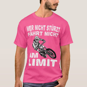 Camiseta Wer Nicht Rurzt Fahrt Nicht Am Limit Mountain Bike
