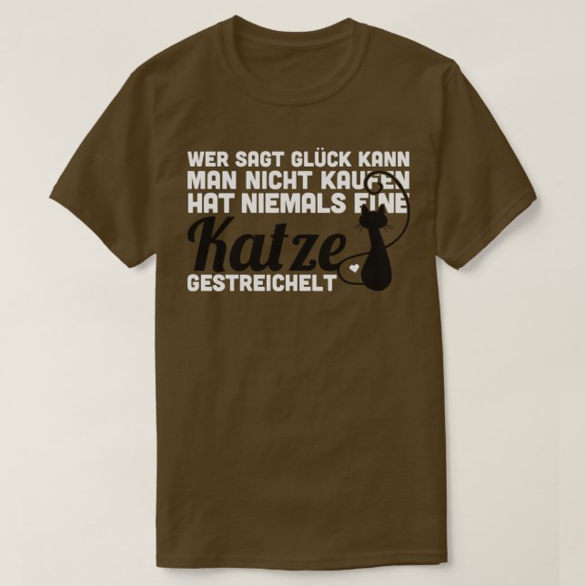 Camiseta Wer sagt Gluck kann man nicht kaufen gorra niemals (Diseño del anverso)