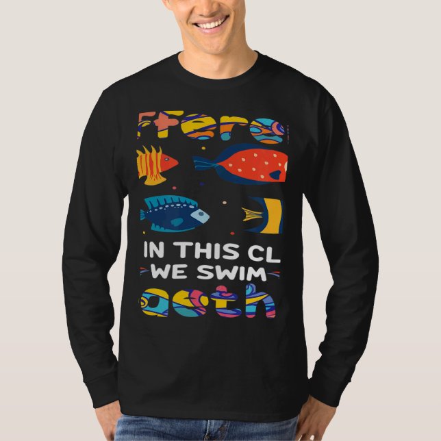 Camiseta We're All Different But In This Class We Swim Toge (Anverso)