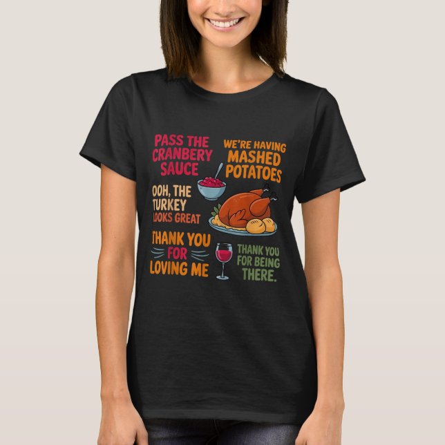 Camiseta We're Having Mashed-tatoes P The Cranberry Sauce  (Anverso)