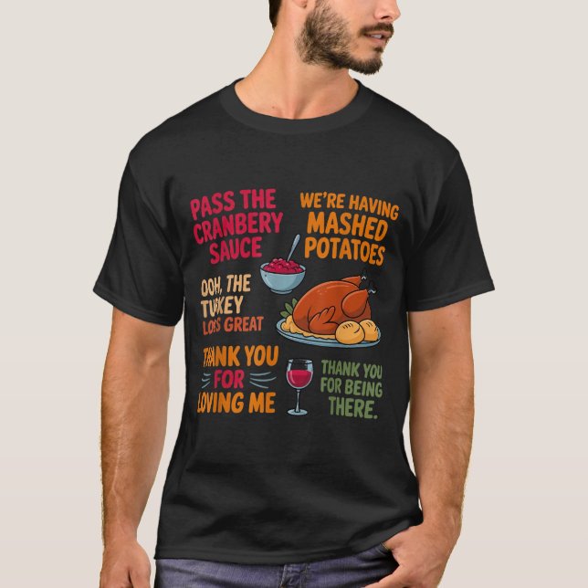 Camiseta We're Having Mashed-tatoes P The Cranberry Sauce  (Anverso)