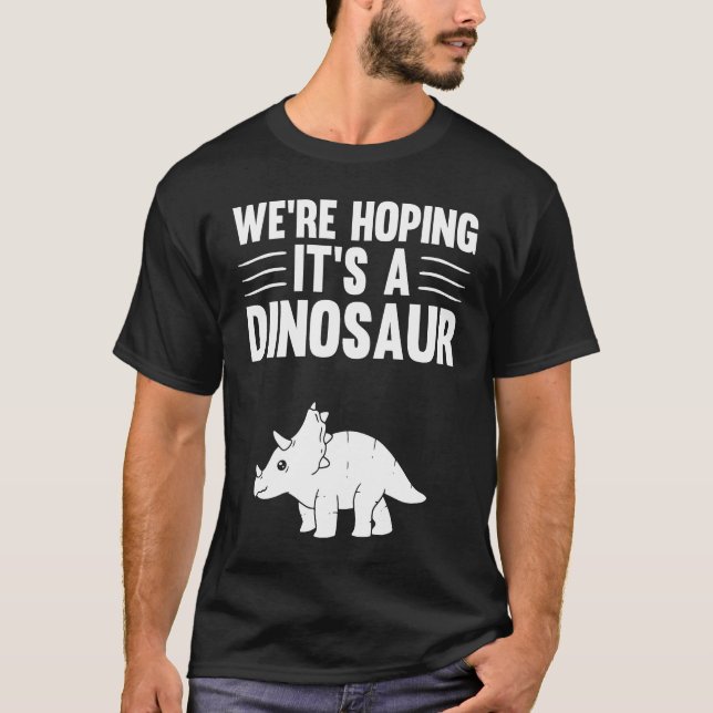 Camiseta We're Hoping For A Dinosaur Pregnancy Announcement (Anverso)