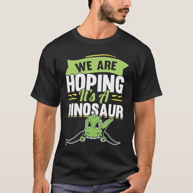 Camiseta We're Hoping For A Dinosaur Pregnancy Announcement (Anverso)