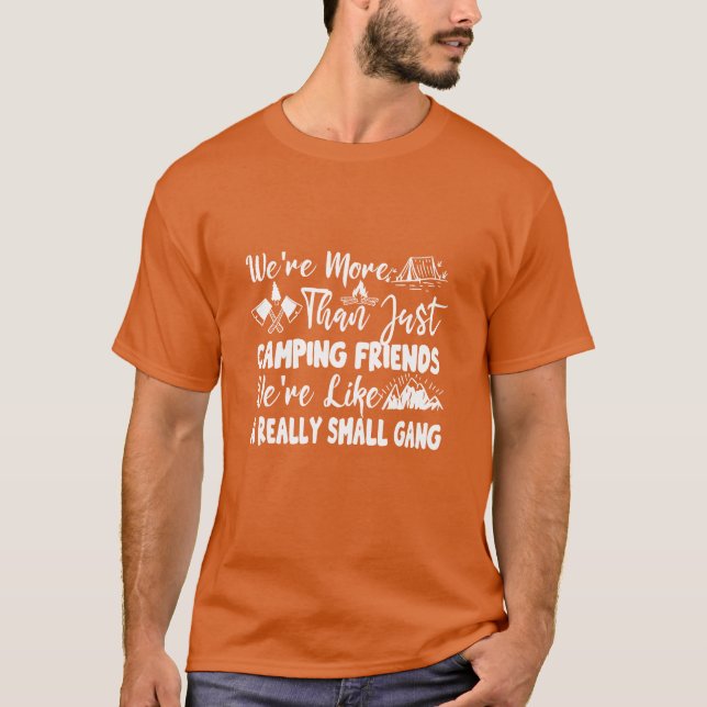 Camiseta Were Morehan Just Camping Friends funny (Anverso)
