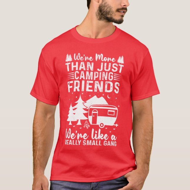 Camiseta Were Morehan Just Camping Friends Nature Lover vin (Anverso)