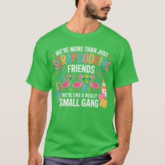 Camiseta Were Morehan Solo Amigos de Scrapbooking Pandilla