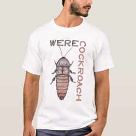 Camiseta Werecockroach T-Shirt