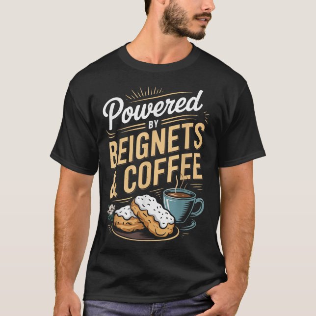 Camiseta Wered By Beignets And Coffee Funny New Orleans Quo (Anverso)