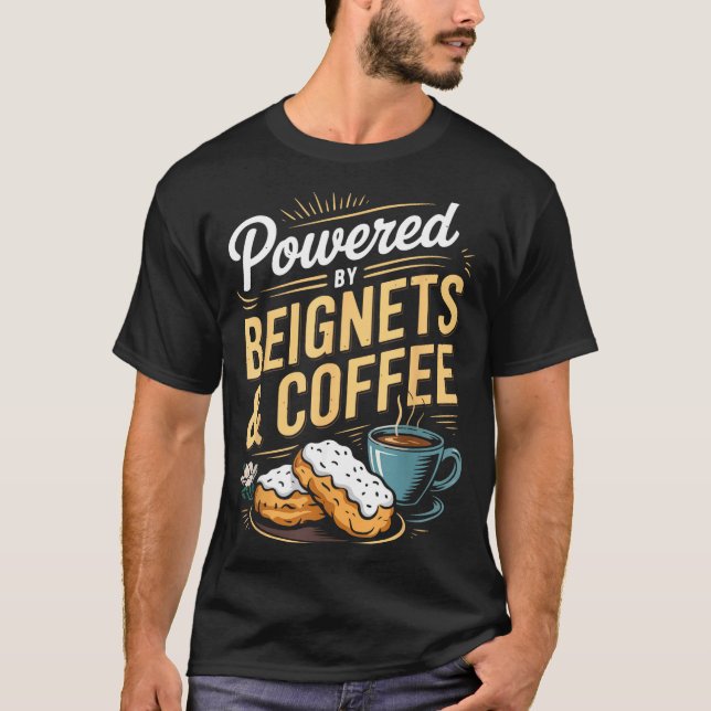 Camiseta Wered By Beignets And Coffee Funny New Orleans Quo (Anverso)