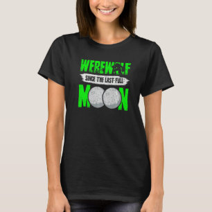 Camiseta Werewolf Desde La Última Luna Llena Para Los Fans 