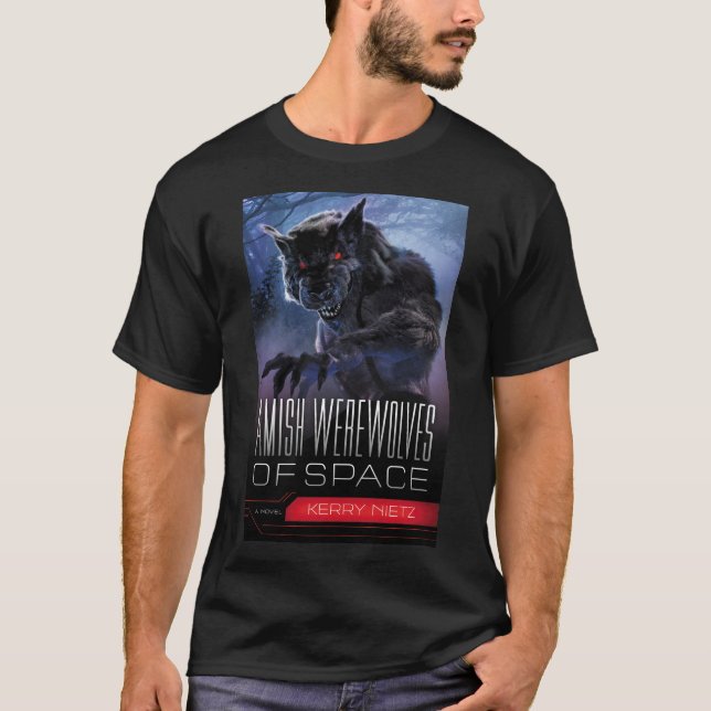 Camiseta Werewolves Amish del espacio (Anverso)