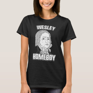 Camiseta Wesley Es Mi Homeboy John Wesley Tee