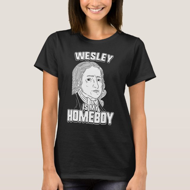 Camiseta Wesley Es Mi Homeboy  John Wesley Tee (Anverso)