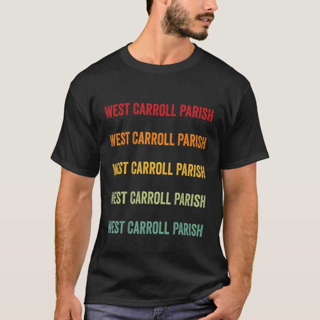 Camiseta West Carroll Parish County Louisiana Rainbow Text (Anverso)
