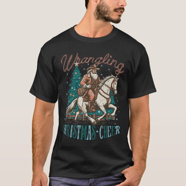 Camiseta Western Christmas Wrangling Christmas Cheer Cowboy (Anverso)