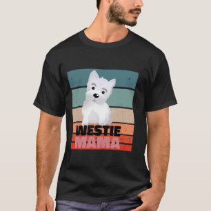 Camiseta Westie Mama West Highland Terrier Westie Love dog
