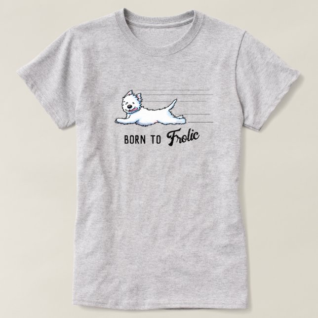 Camiseta Westie 'NACIDA PARA JUGAR' (Diseño del anverso)