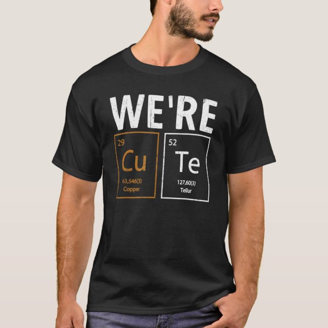 Camiseta Weu2019re Cute Fun Chemistry Elemental Science Lab (Anverso)