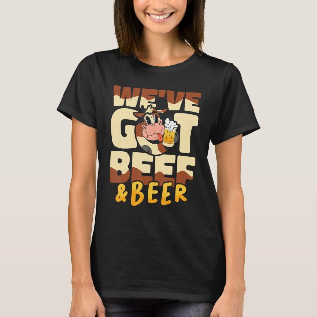 Camiseta Weu2019ve got beef and beer Butcher Sausage  Butch (Anverso)
