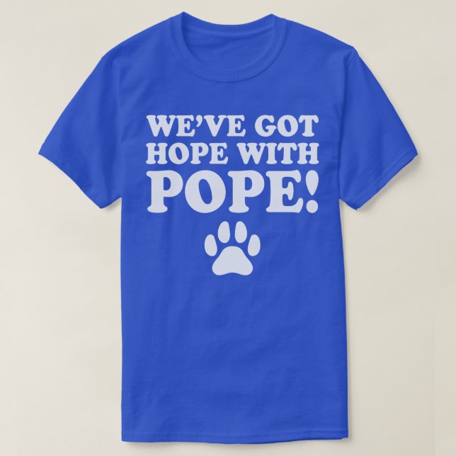 Camiseta WeveGotHope conPope TShirt (Diseño del anverso)