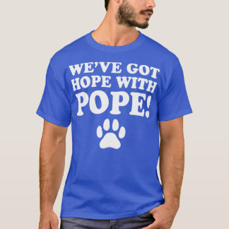 Camiseta WeveGotHope conPope TShirt