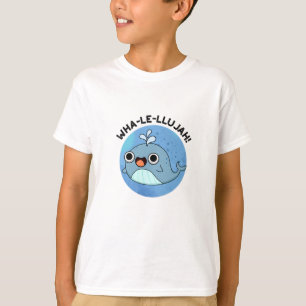 Camiseta Wha-le-llujah Funny Blue Whale Pun
