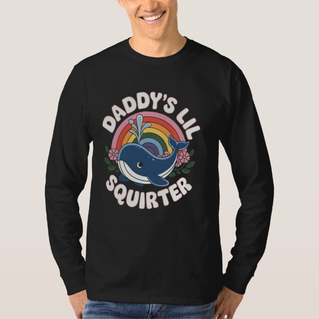 Camiseta Whale Daddy's Lil Squirter Cute Rainbow Whale (Anverso)
