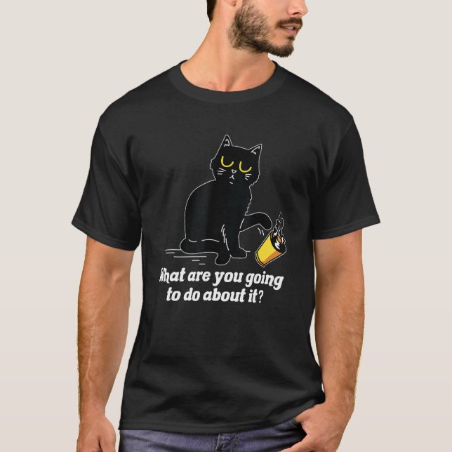 Camiseta What Are You Going To Do Cat  Pet  Animal (Anverso)