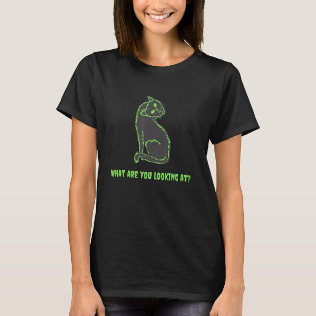 Camiseta What are you looking at (Anverso)