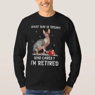 Camiseta What Day Is Today Who Cares I'm Retired Sphynx
