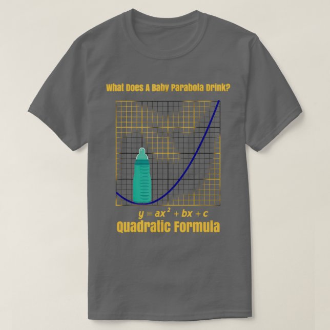Camiseta What Do Baby Parabolas Drink Quadratic Formula mat (Diseño del anverso)