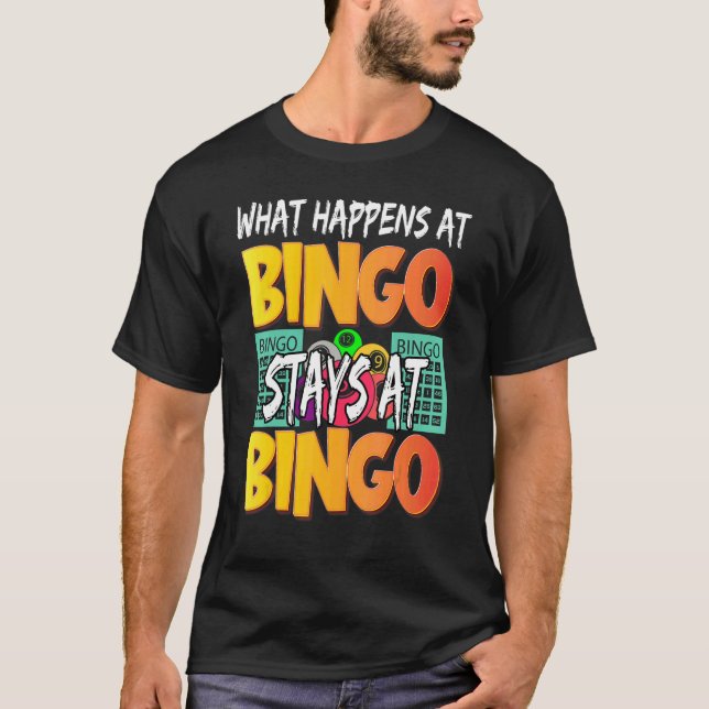 Camiseta What Happens At Bingo Stays At Bingo   Women Playe (Anverso)